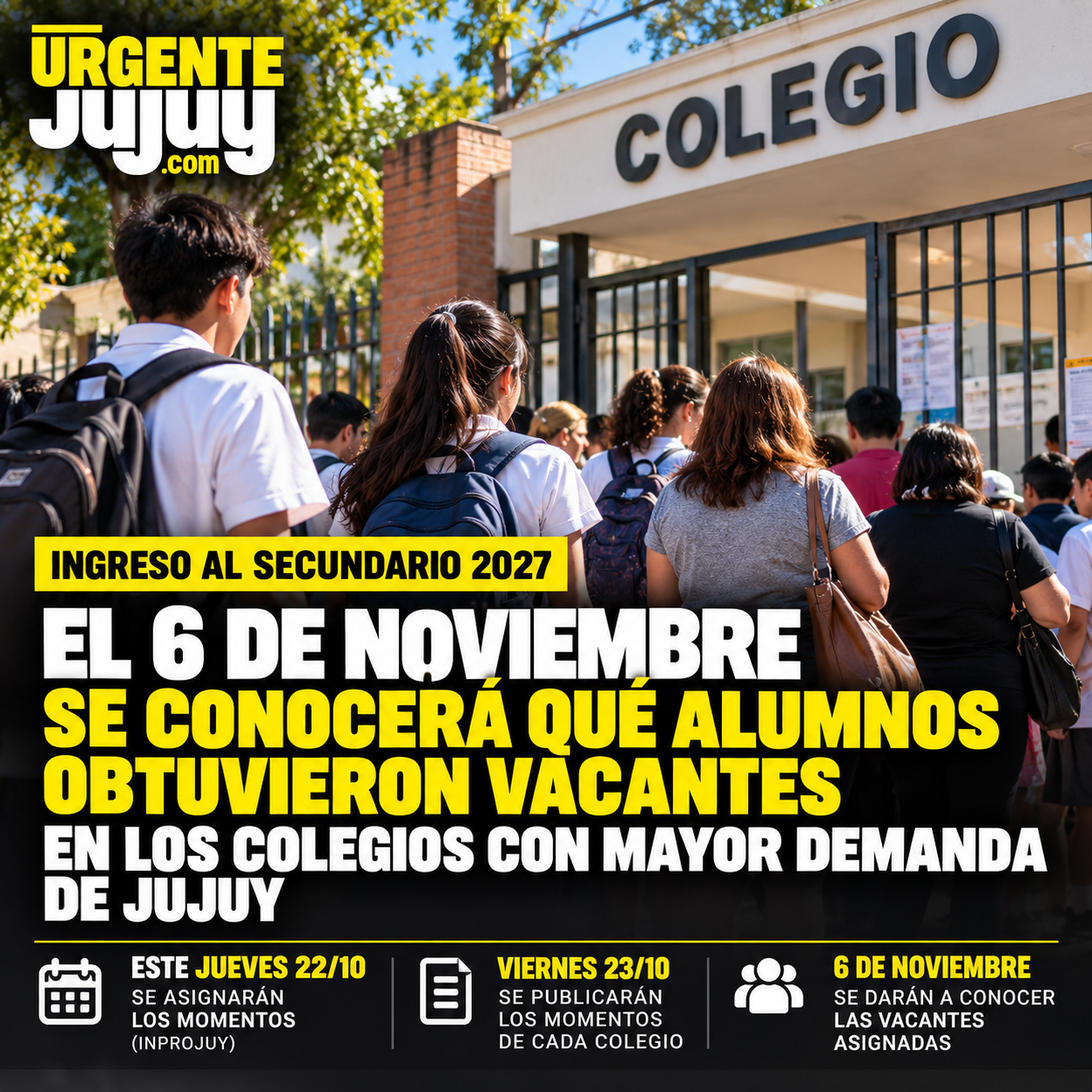 Ingreso al secundario 2027: el 6 de noviembre se conocerá qué alumnos obtuvieron vacantes en los colegios con mayor demanda de Jujuy